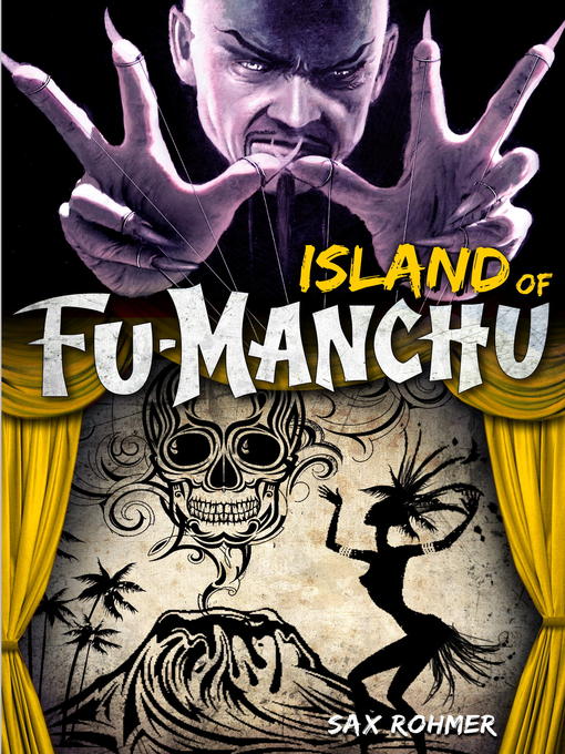 Title details for The Island of Fu-Manchu by Sax Rohmer - Available